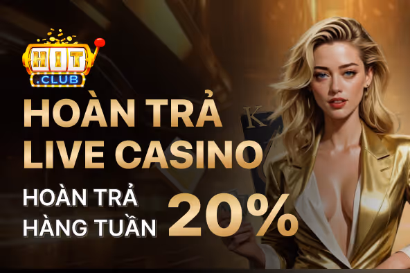 Siêu Hoàn Trả Hằng Tuần Cho Người Chơi Live Casino